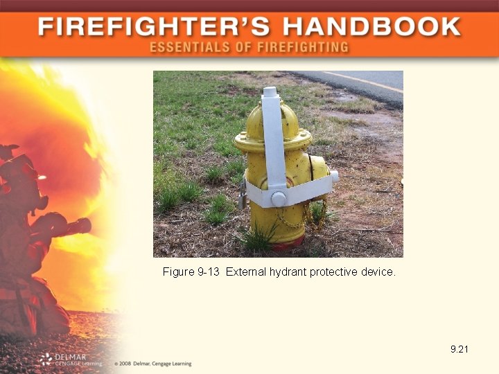 Figure 9 -13 External hydrant protective device. 9. 21 