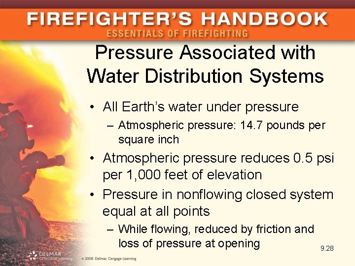 Pressure Associated with Water Distribution Systems • All Earth’s water under pressure – Atmospheric
