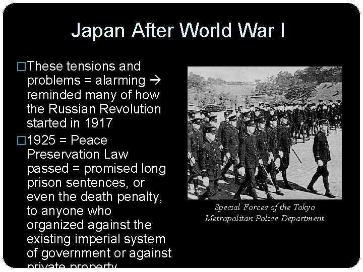 Japan After World War I �These tensions and problems = alarming reminded many of