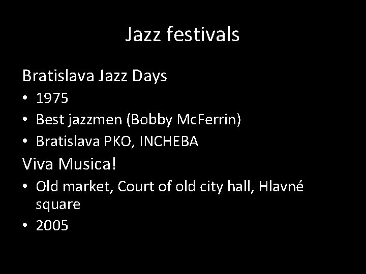 Jazz festivals Bratislava Jazz Days • 1975 • Best jazzmen (Bobby Mc. Ferrin) •