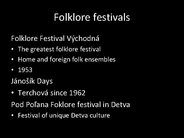 Folklore festivals Folklore Festival Východná • The greatest folklore festival • Home and foreign