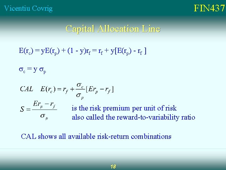 FIN 437 Vicentiu Covrig Capital Allocation Line E(rc) = y. E(rp) + (1 -