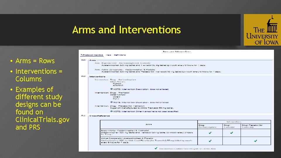 Arms and Interventions • Arms = Rows • Interventions = Columns • Examples of