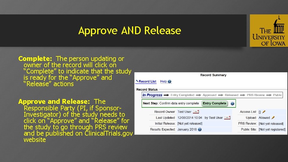 Approve AND Release Complete: The person updating or owner of the record will click