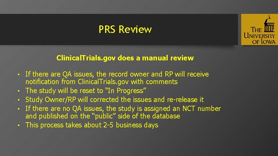PRS Review Clinical. Trials. gov does a manual review • • • If there