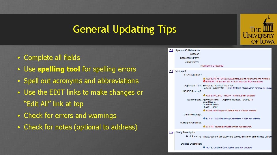 General Updating Tips • Complete all fields • Use spelling tool for spelling errors