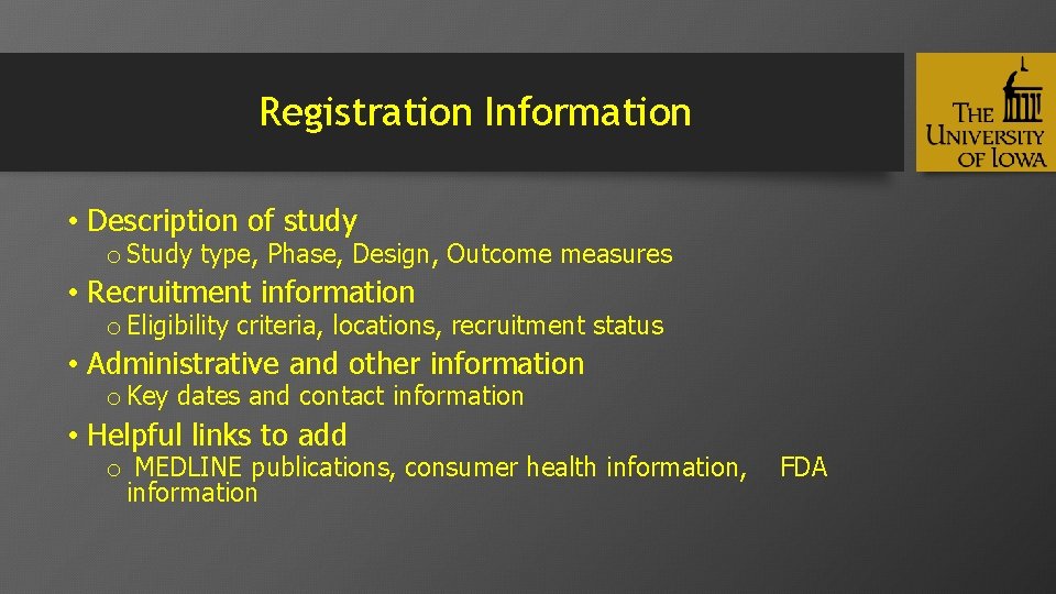 Registration Information • Description of study o Study type, Phase, Design, Outcome measures •
