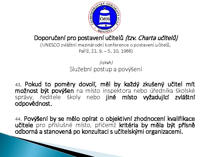 Doporučení pro postavení učitelů (tzv. Charta učitelů) (UNESCO zvláštní mezinárodní konference o postavení učitelů,