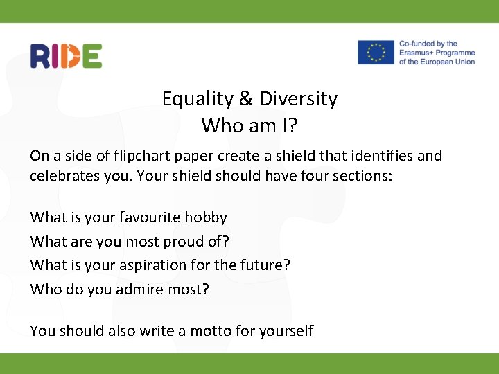 Equality & Diversity Who am I? On a side of flipchart paper create a