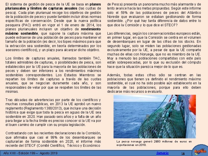 El sistema de gestión de pesca de la UE se basa en planes plurianuales