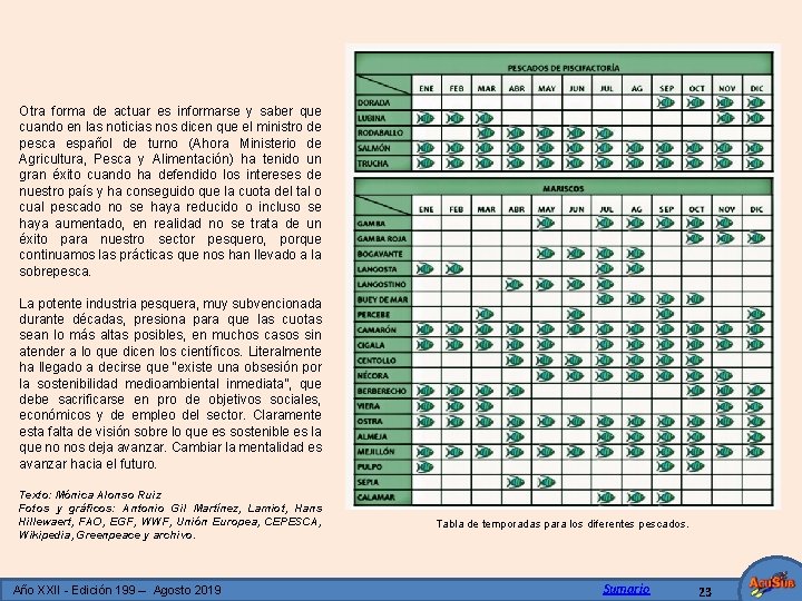 Otra forma de actuar es informarse y saber que cuando en las noticias nos