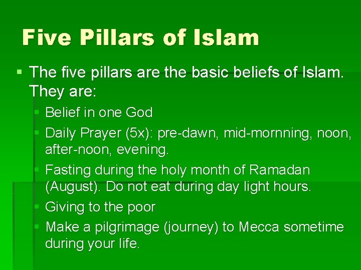 Five Pillars of Islam § The five pillars are the basic beliefs of Islam.