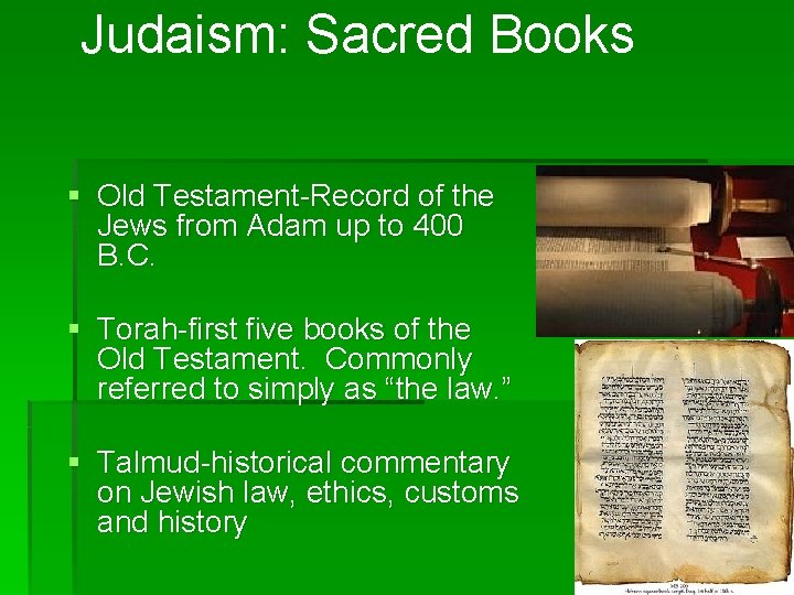 Judaism: Sacred Books § Old Testament-Record of the Jews from Adam up to 400