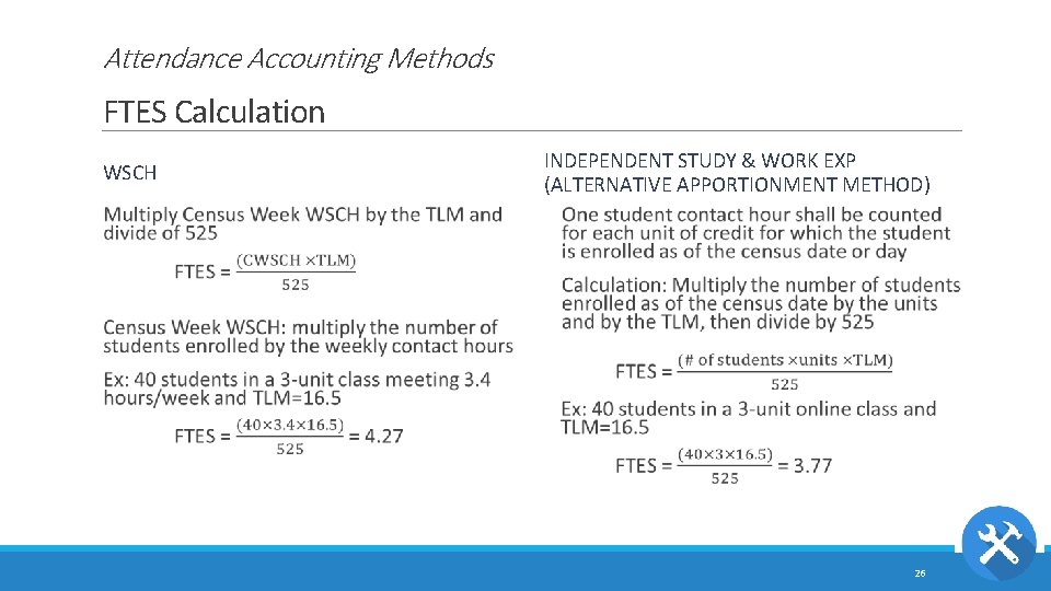 Attendance Accounting Methods FTES Calculation WSCH INDEPENDENT STUDY & WORK EXP (ALTERNATIVE APPORTIONMENT METHOD)
