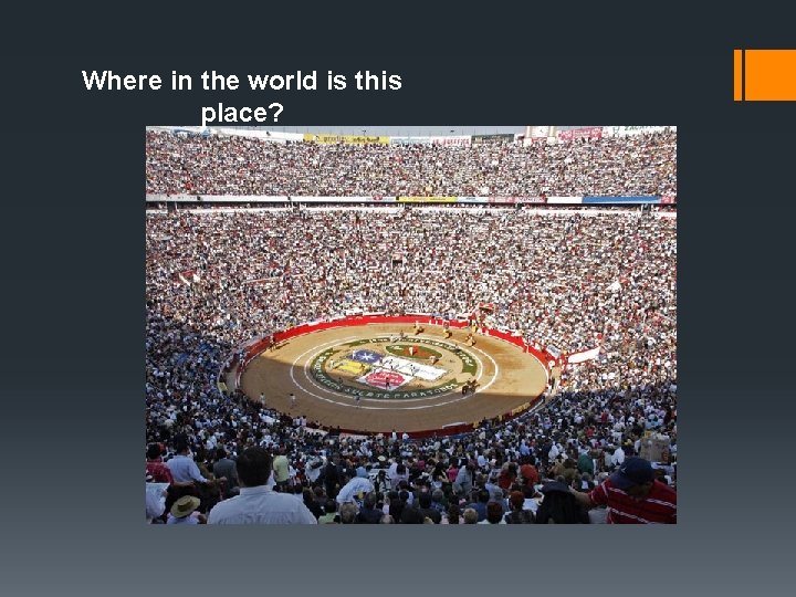 Where in the world is this place? 