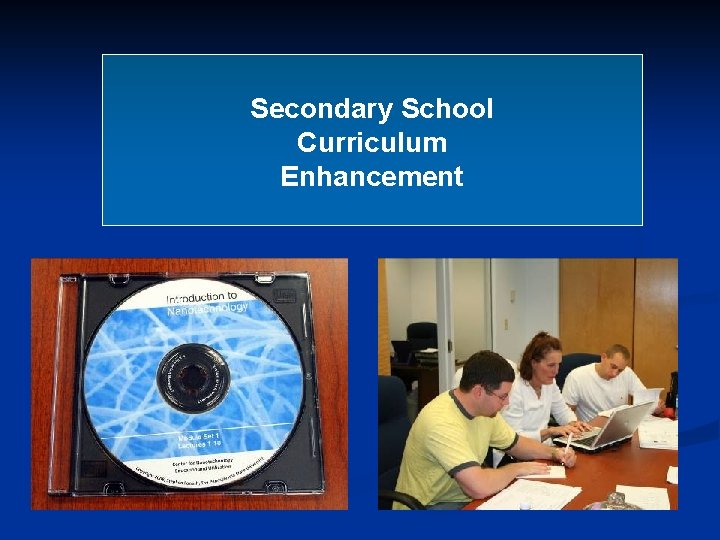 Secondary School Curriculum Enhancement 