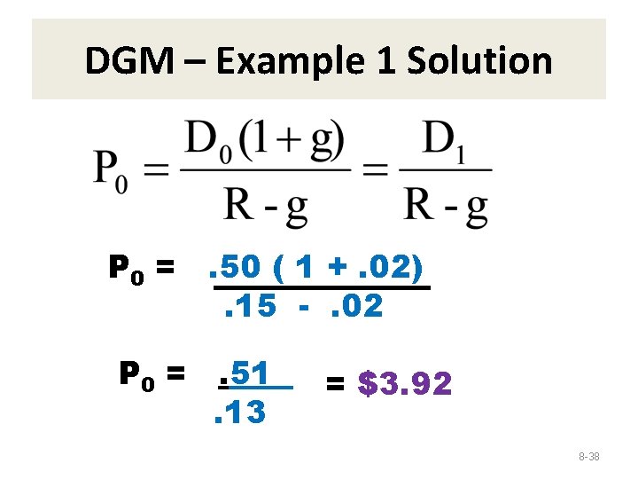 DGM – Example 1 Solution P 0 = . 50 ( 1 +. 02).