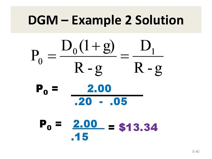 DGM – Example 2 Solution P 0 = 2. 00. 20 -. 05 2.