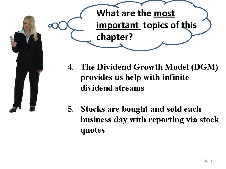 What are the most important topics of this chapter? 4. The Dividend Growth Model