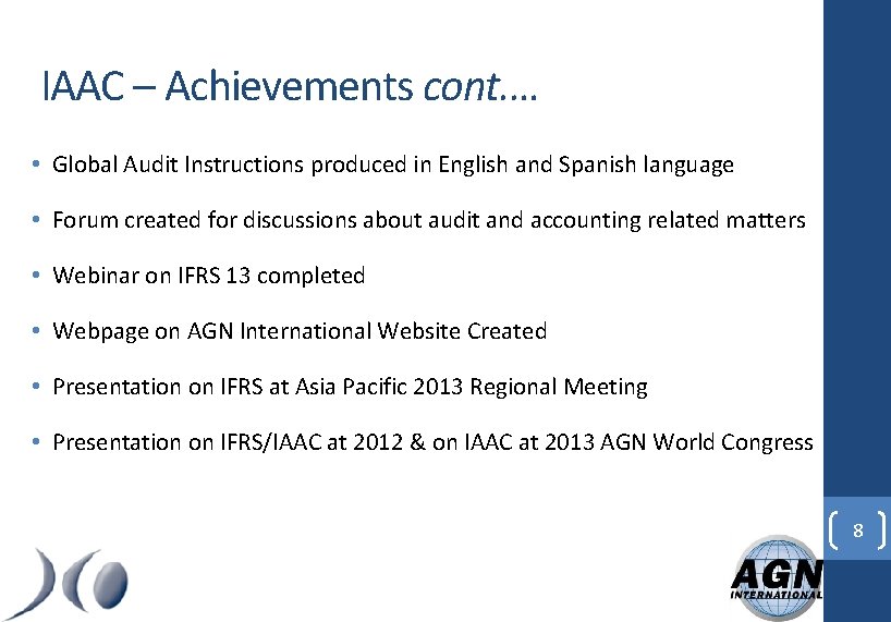 IAAC – Achievements cont. … • Global Audit Instructions produced in English and Spanish