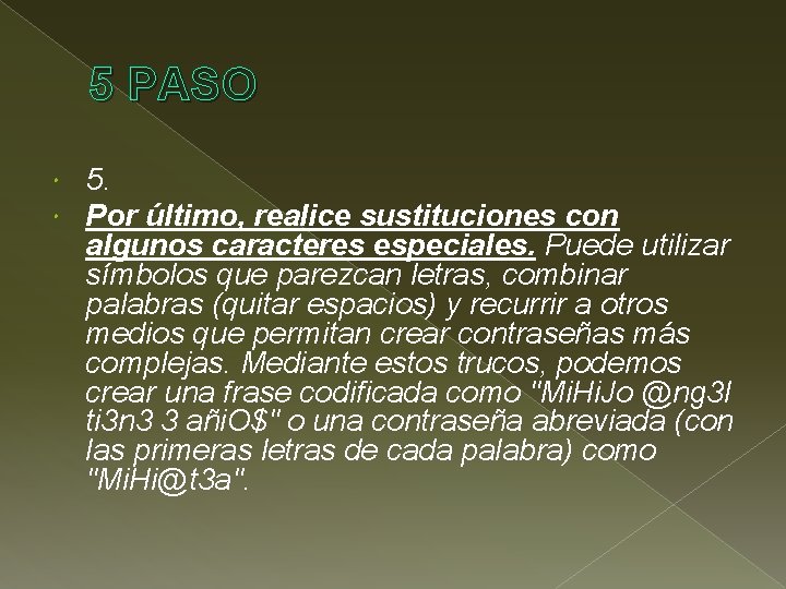 5 PASO 5. Por último, realice sustituciones con algunos caracteres especiales. Puede utilizar símbolos