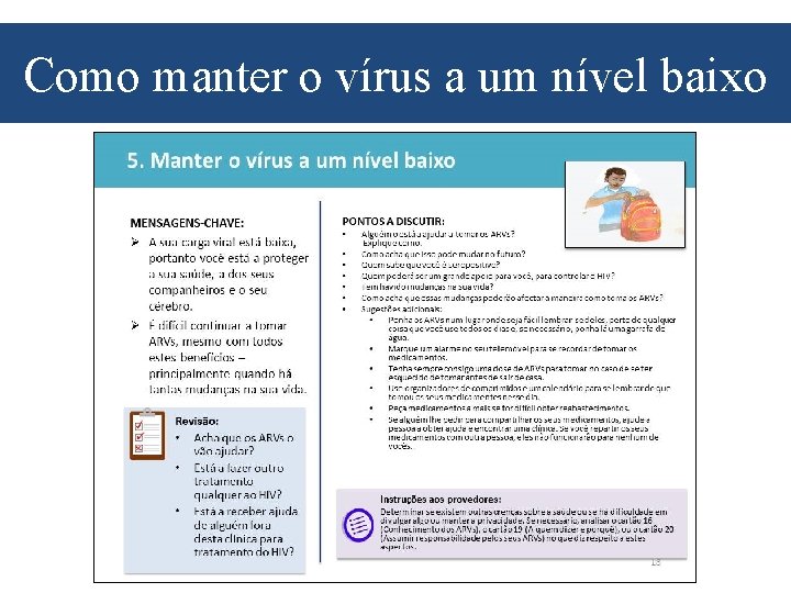 Como manter o vírus a um nível baixo 