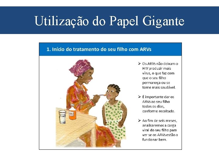 Utilização do Papel Gigante 