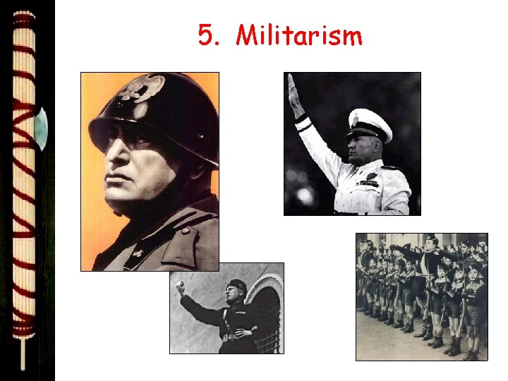 5. Militarism 