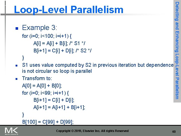 n n n Example 3: for (i=0; i<100; i=i+1) { A[i] = A[i] +