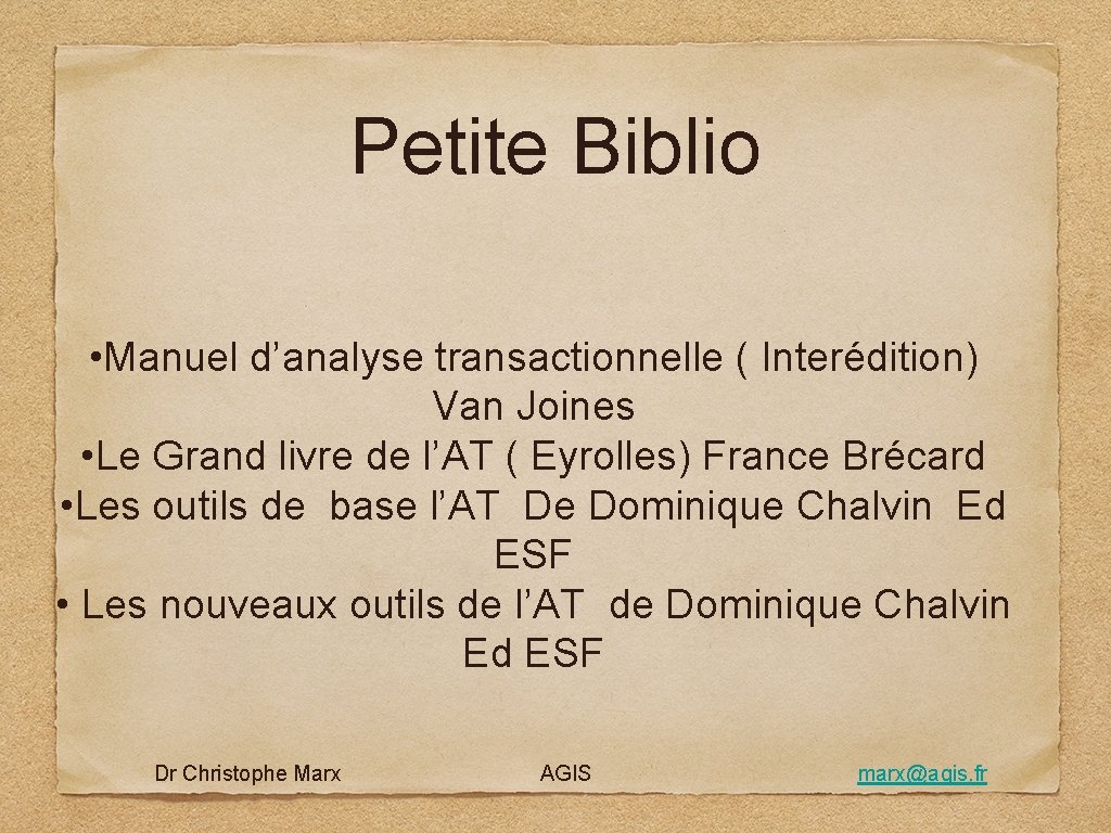 Petite Biblio • Manuel d’analyse transactionnelle ( Interédition) Van Joines • Le Grand livre