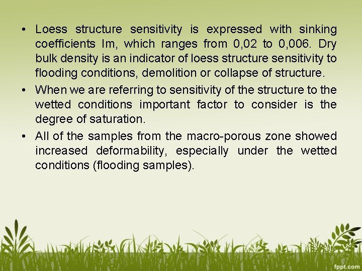  • Loess structure sensitivity is expressed with sinking coefficients Im, which ranges from