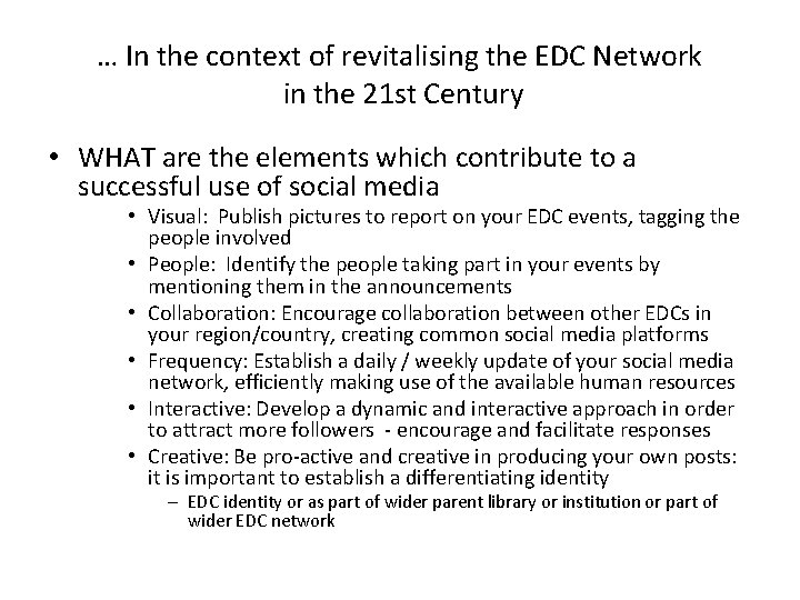 … In the context of revitalising the EDC Network in the 21 st Century