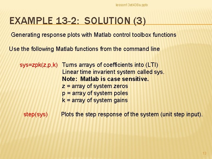 lesson 13 et 438 a. pptx EXAMPLE 13 -2: SOLUTION (3) Generating response plots