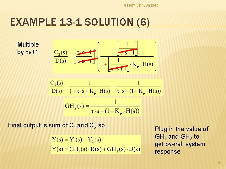 lesson 13 et 438 a. pptx EXAMPLE 13 -1 SOLUTION (6) Multiple by ts+1
