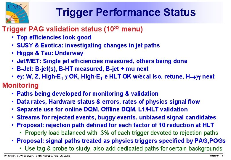 Trigger Performance Status Trigger PAG validation status (1032 menu) • • • Top efficiencies