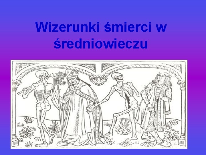 Wizerunki śmierci w średniowieczu 