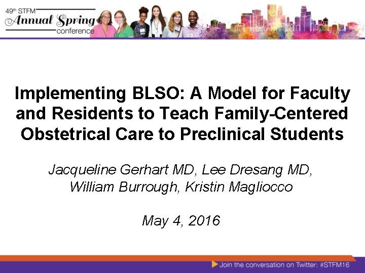 Implementing BLSO: A Model for Faculty and Residents to Teach Family-Centered Obstetrical Care to