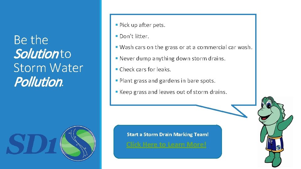 § Pick up after pets. Be the Solution to Storm Water Pollution. § Don’t § Pick up after pets. Be the Solution to Storm Water Pollution. § Don’t