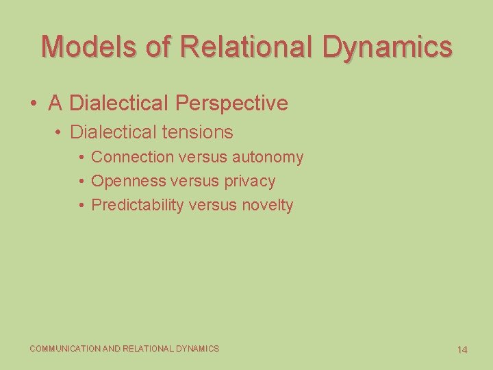 Models of Relational Dynamics • A Dialectical Perspective • Dialectical tensions • Connection versus
