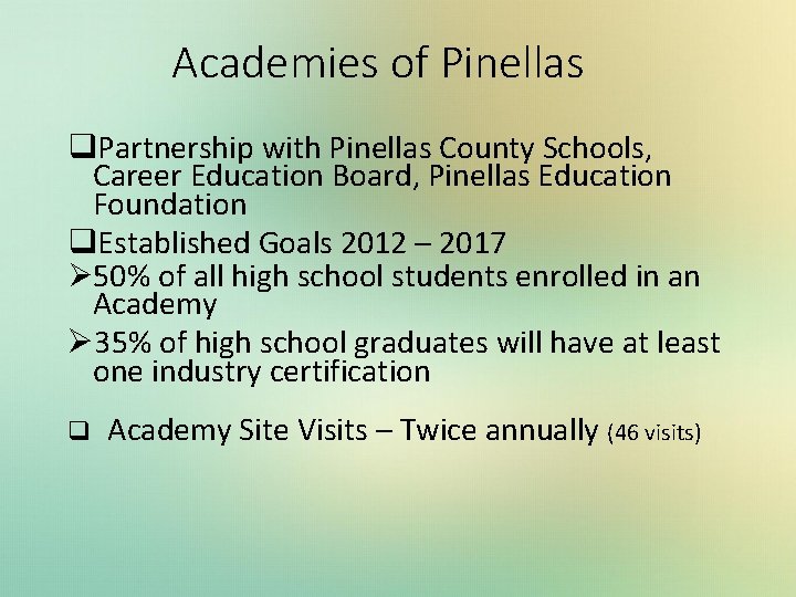 Academies of Pinellas q. Partnership with Pinellas County Schools, Career Education Board, Pinellas Education