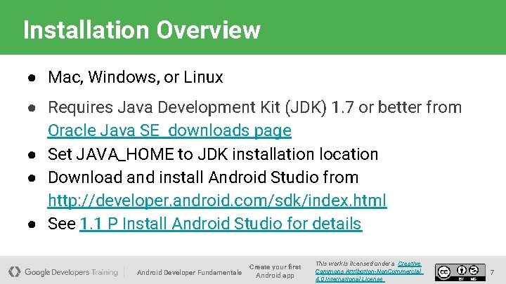 Installation Overview ● Mac, Windows, or Linux ● Requires Java Development Kit (JDK) 1.