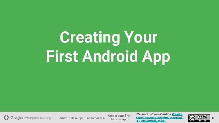 Creating Your First Android App Android Developer Fundamentals Create your first Android app This