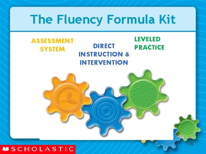 The Fluency Formula Kit ASSESSMENT SYSTEM DIRECT INSTRUCTION & INTERVENTION LEVELED PRACTICE 20 