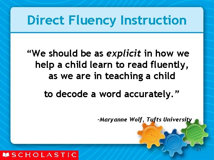 Direct Fluency Instruction “We should be as explicit in how we help a child