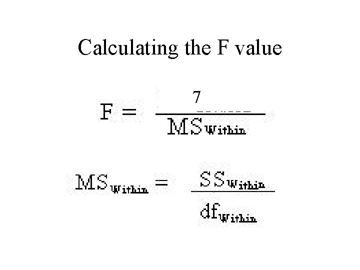 Calculating the F value 7 