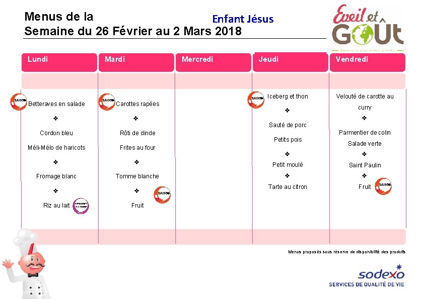 Menus de la Enfant Jésus Semaine du 26 Février au 2 Mars 2018 Lundi Menus de la Enfant Jésus Semaine du 26 Février au 2 Mars 2018 Lundi