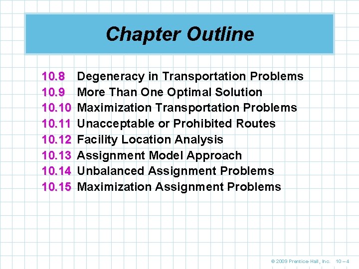 Chapter Outline 10. 8 10. 9 10. 10 10. 11 10. 12 10. 13