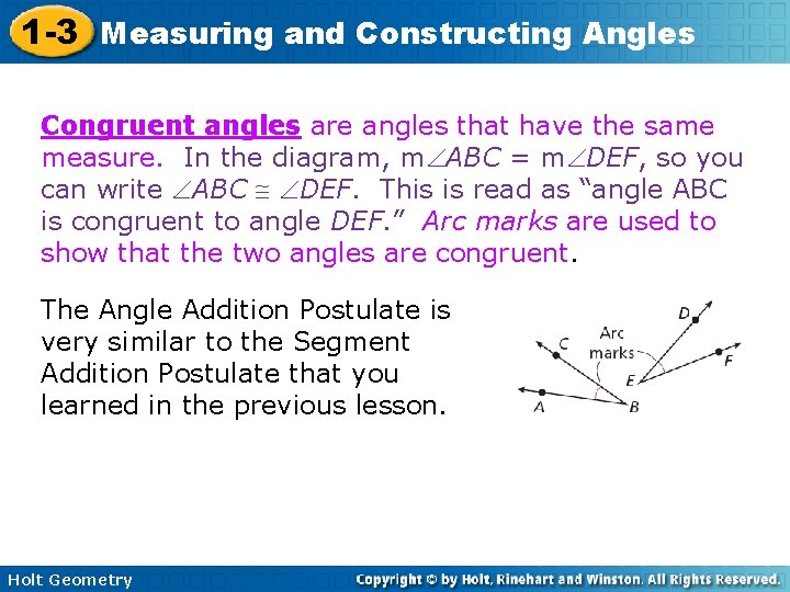 1 -3 Measuring and Constructing Angles Congruent angles are angles that have the same