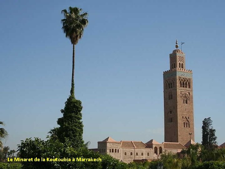 Le Minaret de la Koutoubia à Marrakech 