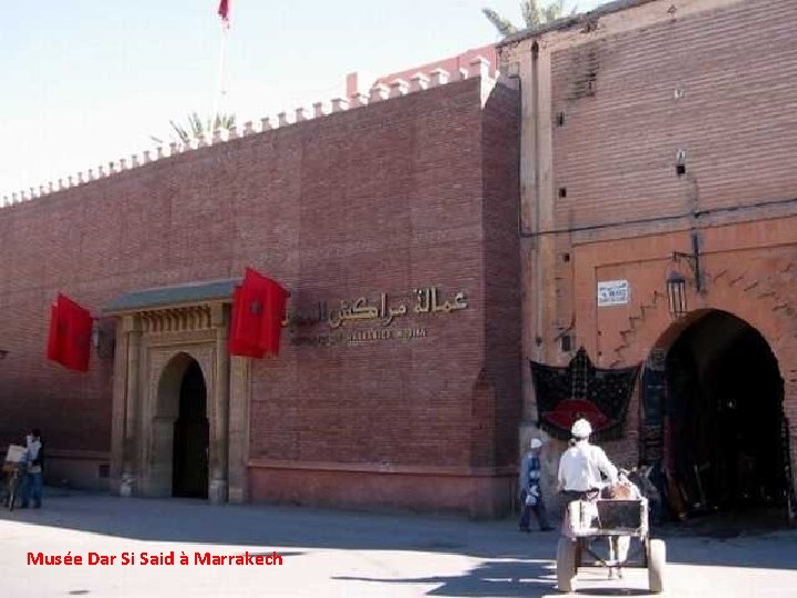 Musée Dar Si Said à Marrakech 